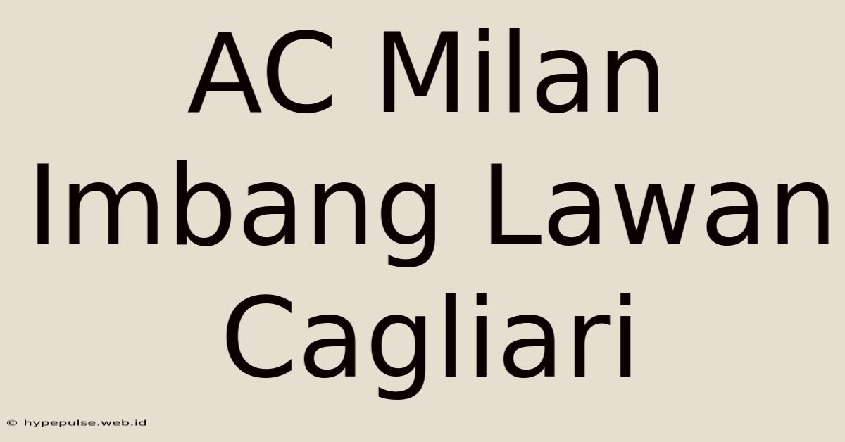 AC Milan Imbang Lawan Cagliari