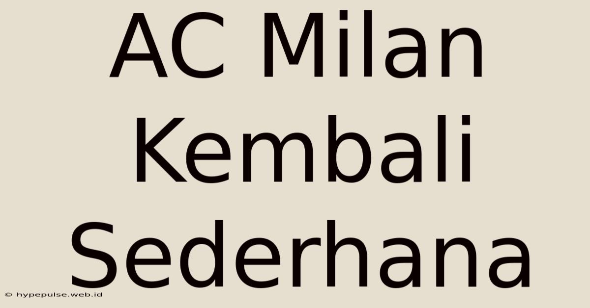 AC Milan Kembali Sederhana