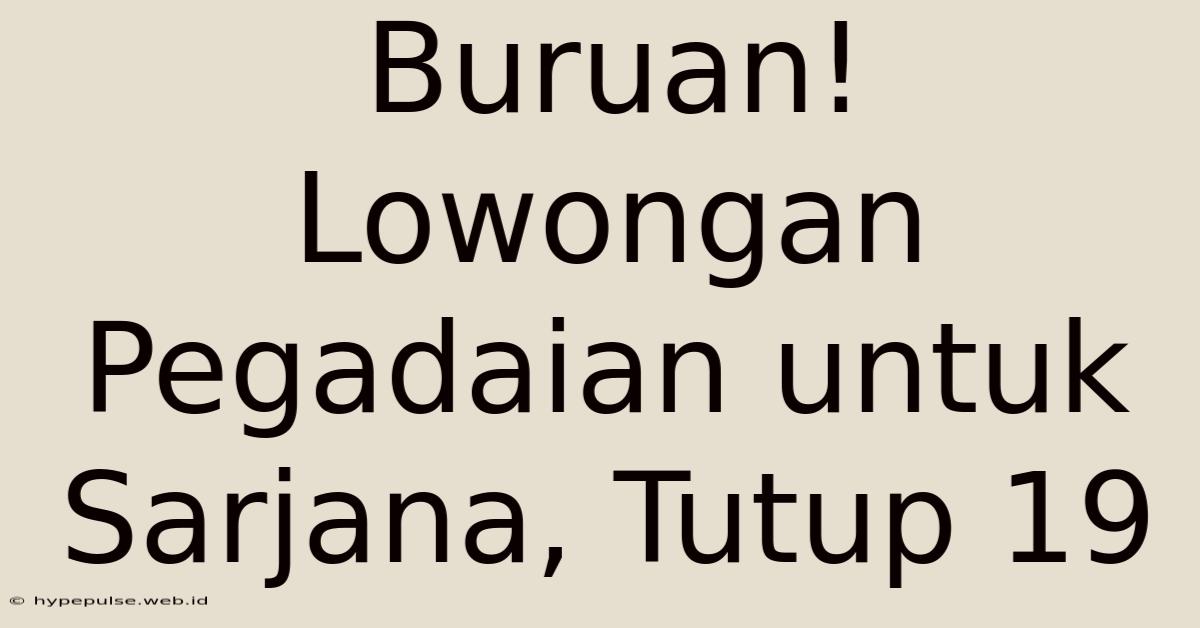 Buruan! Lowongan Pegadaian Untuk Sarjana, Tutup 19