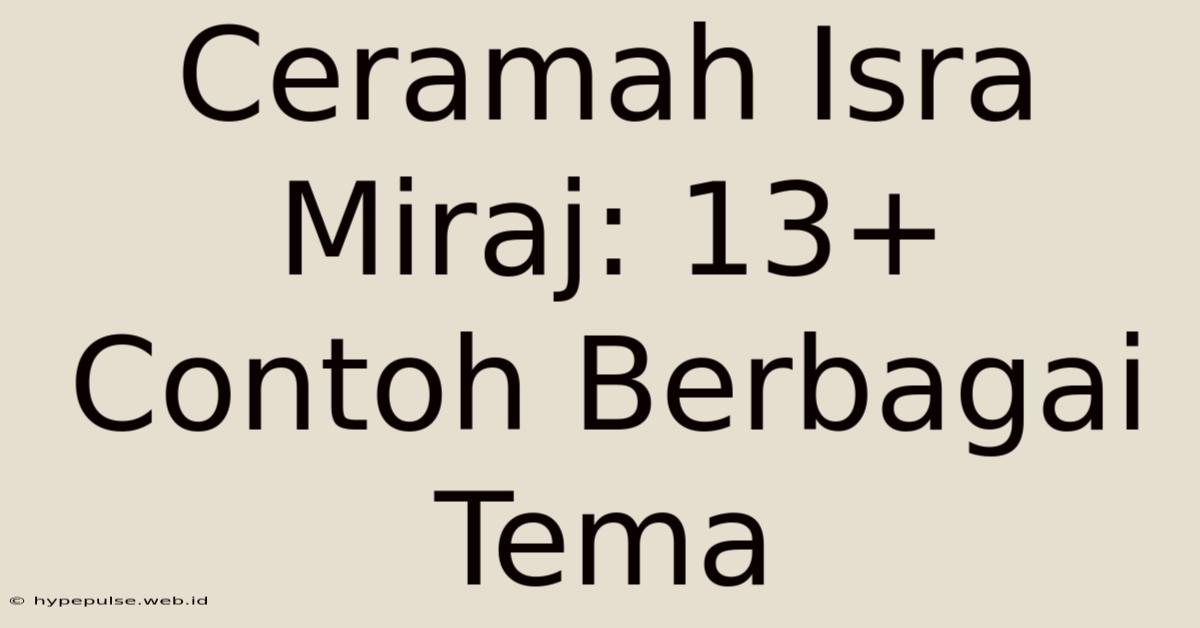 Ceramah Isra Miraj: 13+ Contoh Berbagai Tema