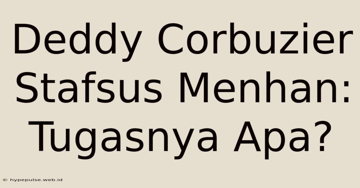 Deddy Corbuzier Stafsus Menhan: Tugasnya Apa?