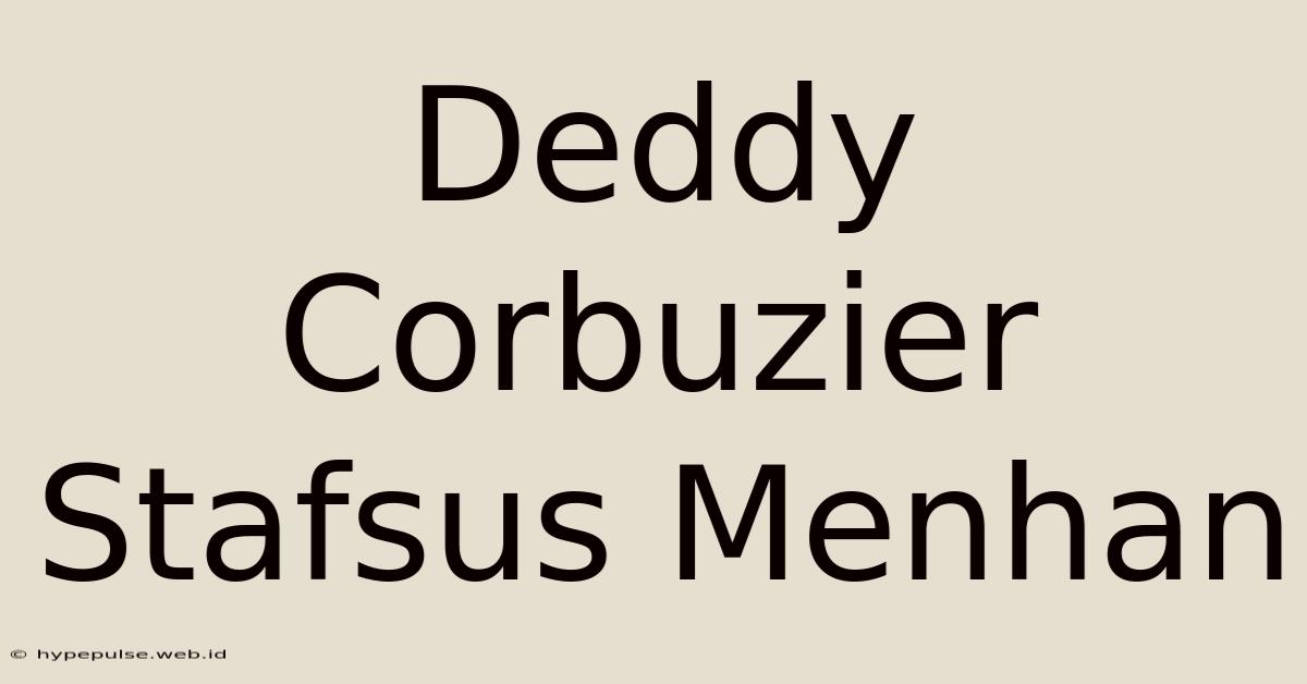 Deddy Corbuzier Stafsus Menhan