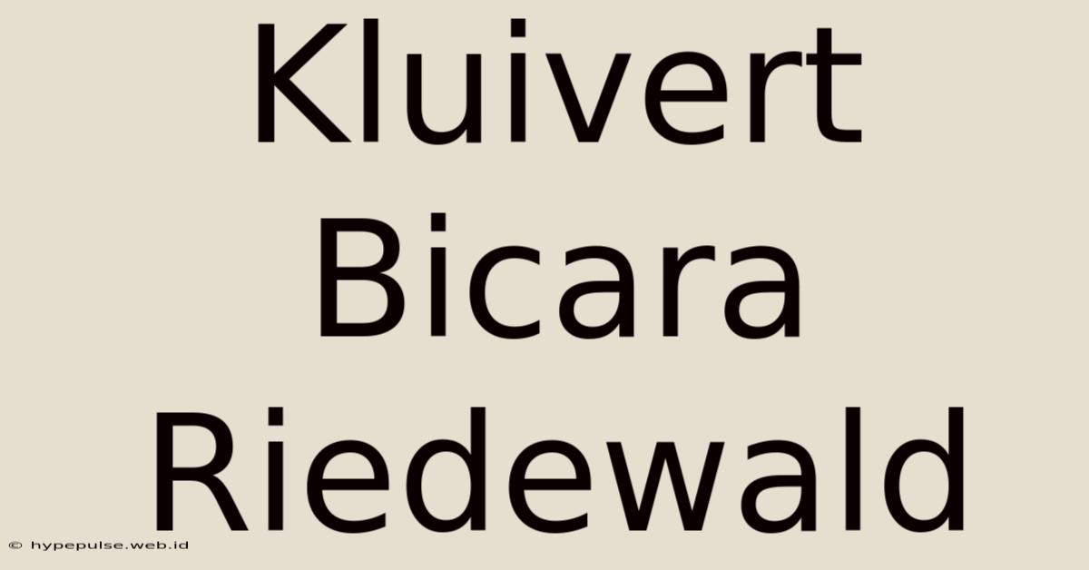 Kluivert Bicara Riedewald