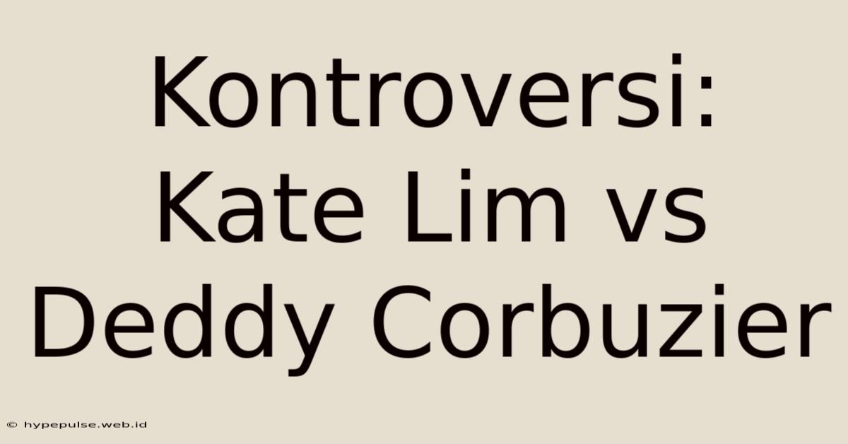 Kontroversi: Kate Lim Vs Deddy Corbuzier