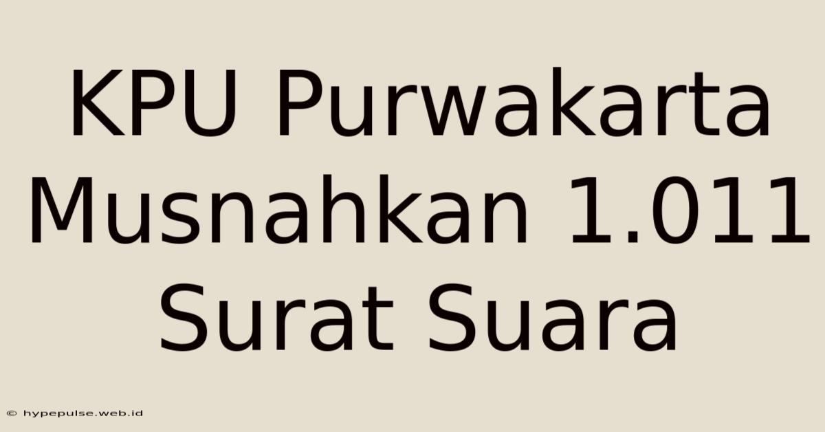 KPU Purwakarta Musnahkan 1.011 Surat Suara