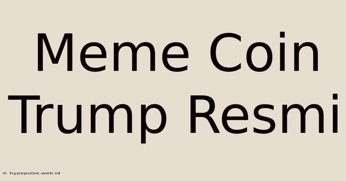 Meme Coin Trump Resmi