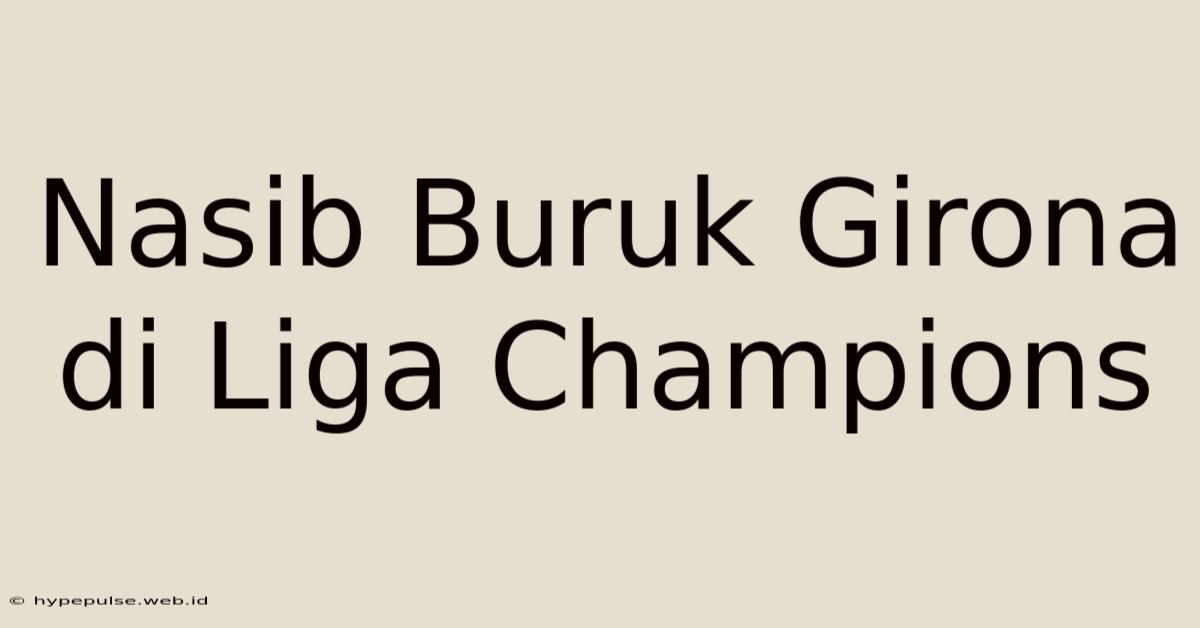 Nasib Buruk Girona Di Liga Champions