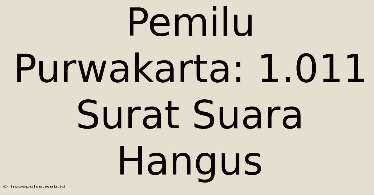 Pemilu Purwakarta: 1.011 Surat Suara Hangus