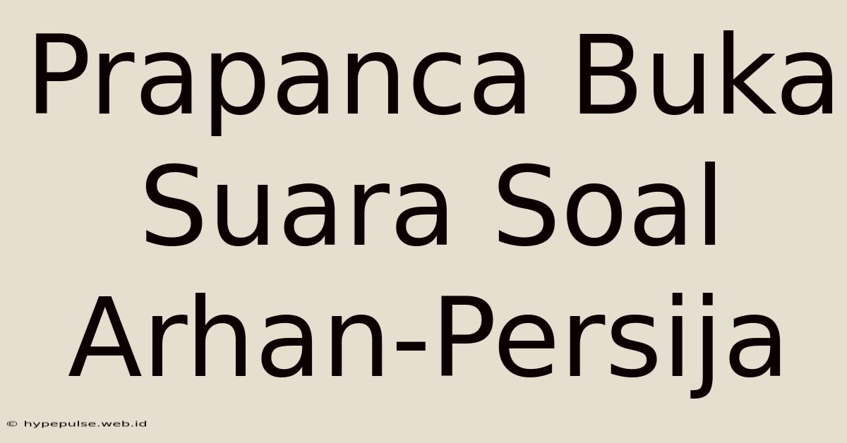 Prapanca Buka Suara Soal Arhan-Persija