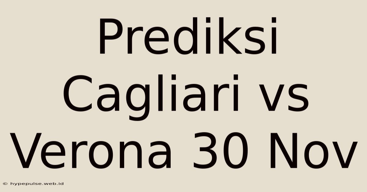 Prediksi Cagliari Vs Verona 30 Nov