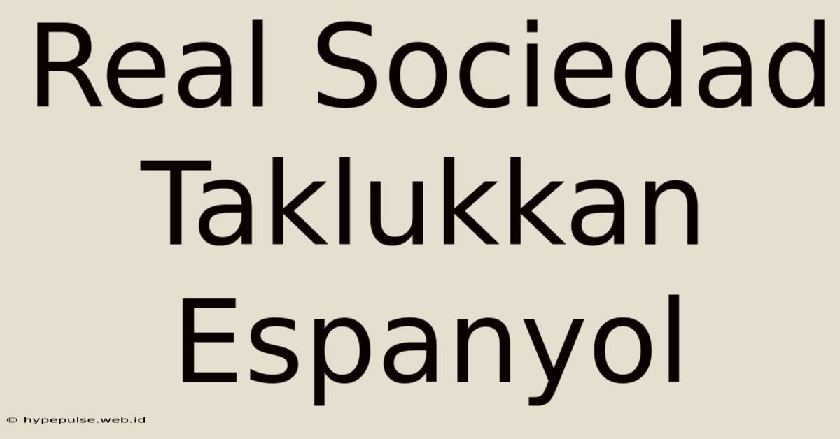 Real Sociedad Taklukkan Espanyol