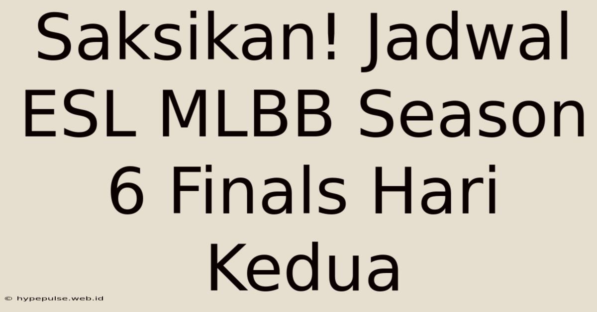 Saksikan! Jadwal ESL MLBB Season 6 Finals Hari Kedua