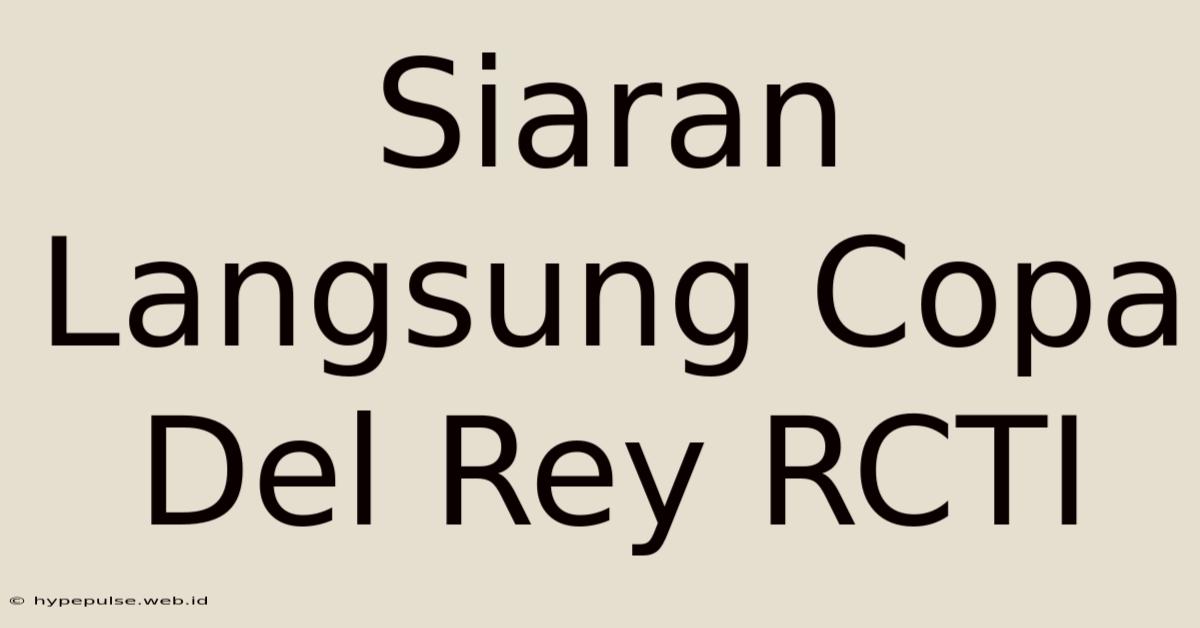 Siaran Langsung Copa Del Rey RCTI