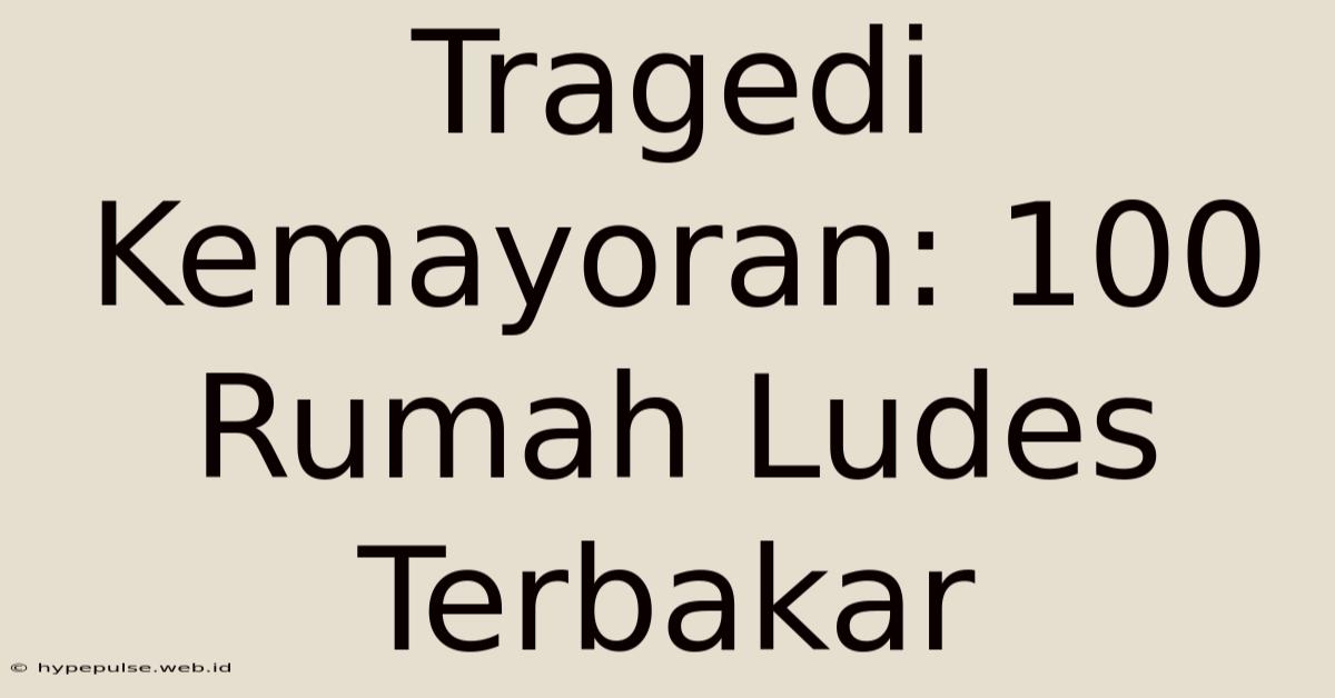 Tragedi Kemayoran: 100 Rumah Ludes Terbakar